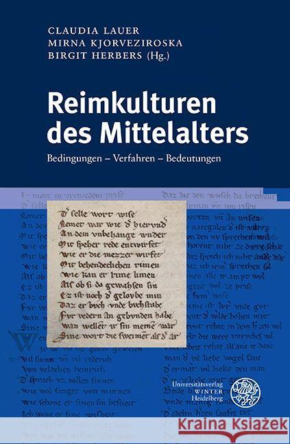 Reimkulturen Des Mittelalters: Bedingungen - Verfahren - Bedeutungen. Reimschrift Fur Uta Stormer-Caysa Claudia Lauer Mirna Kjorveziroska Birgit Herbers 9783825395360