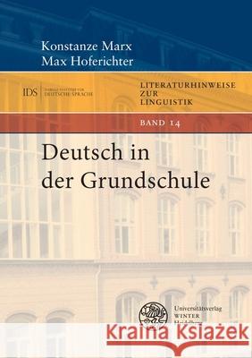 Deutsch in Der Grundschule Konstanze Marx Max Hoferichter 9783825396190