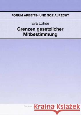 Grenzen Gesetzlicher Mitbestimmung Eva Lohse 9783825500535 Centaurus Verlag & Media