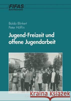 Jugend - Freizeit Und Offene Jugendarbeit Höfflin, Peter 9783825500627 Centaurus Verlag & Media