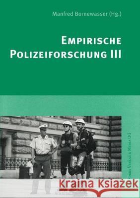 Empirische Polizeiforschung III Manfred Bornewasser 9783825503840