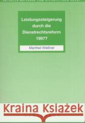 Leistungssteigerung Durch Die Dienstrechtreform 1997? Manfred Wiener 9783825503925 Centaurus Verlag & Media