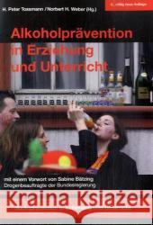 Alkoholprävention in Erziehung Und Unterricht Tossmann, H. Peter 9783825507015 Centaurus