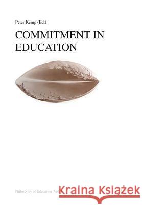 Commitment in Education Peter Kemp 9783825817138