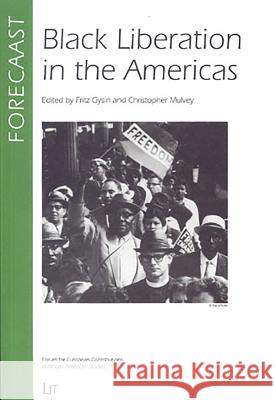 Black Liberation in the Americas Fritz Gysin, Christopher Mulvey 9783825851378