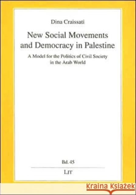 New Social Movements and Democracy Dina Craissati 9783825858780 Lit Verlag