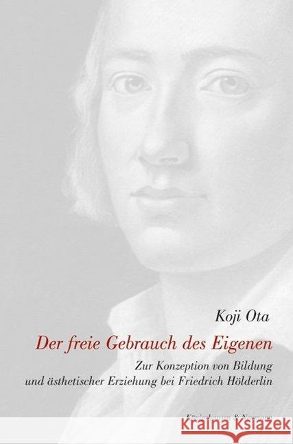 Der freie Gebrauch des Eigenen Ota, Koji 9783826059025 Königshausen & Neumann