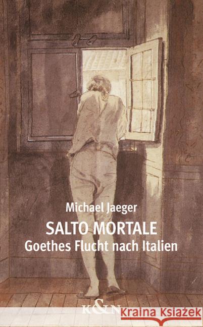 Salto mortale : Goethes Flucht nach Italien. Ein philologischer Essay Jaeger, Michael 9783826064135 Königshausen & Neumann