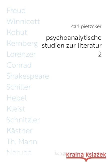 Psychoanalytische Studien zur Literatur 2 Pietzcker, Carl 9783826067730