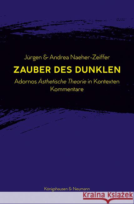 Zauber des Dunklen Naeher-Zeiffer, Jürgen, Naeher-Zeiffer, Andrea 9783826071744 Königshausen & Neumann