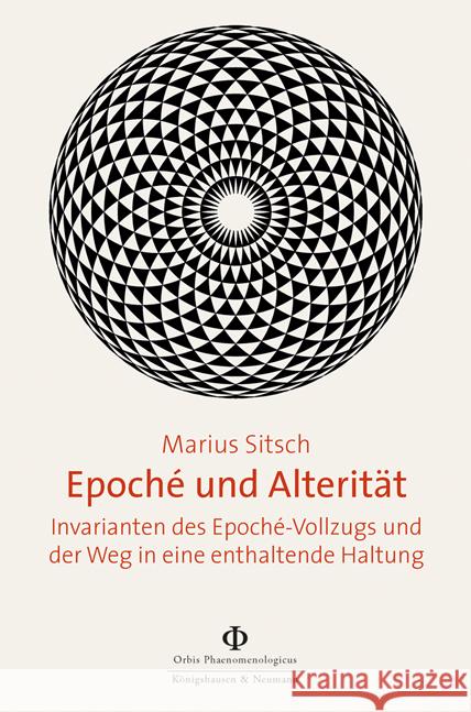 Epoché und Alterität Sitsch, Marius 9783826072581 Königshausen & Neumann