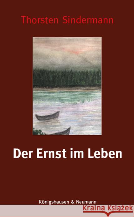 Der Ernst im Leben Sindermann, Thorsten 9783826074134