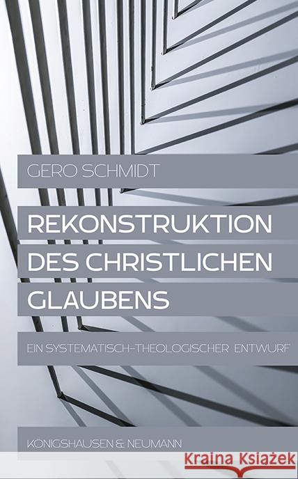 Rekonstruktion des christlichen Glaubens Schmidt, Gero 9783826075896