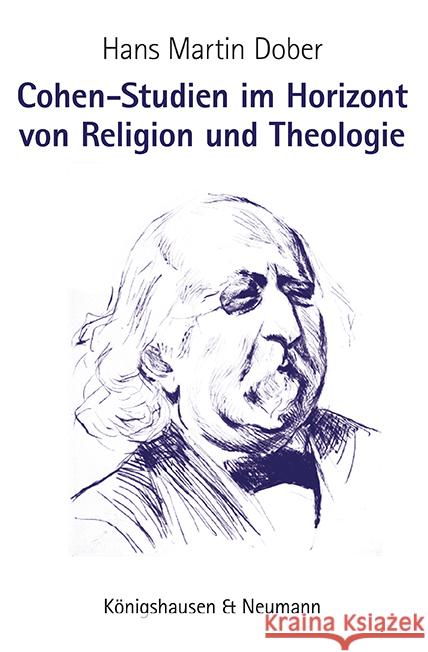 Cohen-Studien im Horizont von Religion und Theologie Dober, Hans Martin 9783826075995