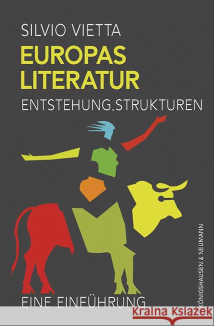 Europas Literatur Vietta, Silvio 9783826076855 Königshausen & Neumann