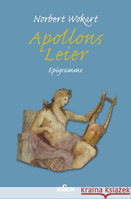 Apollons Leier Wokart, Norbert 9783826077777