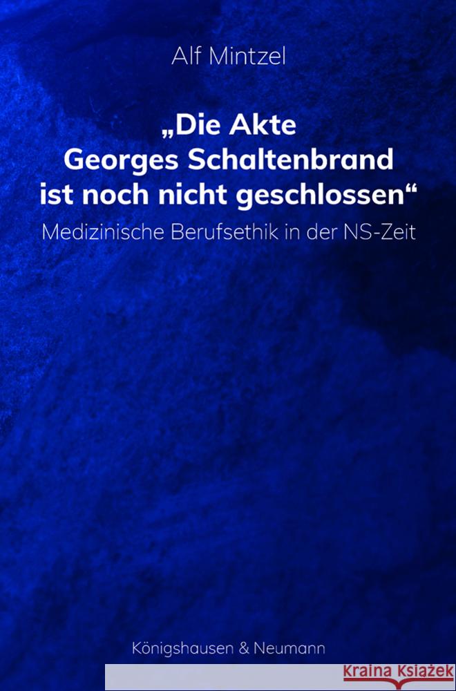 Die Akte Georges Schaltenbrand ist noch nicht geschlossen Mintzel, Alf 9783826078569