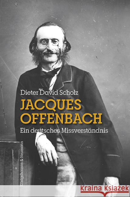 Jacques Offenbach Scholz, Dieter David 9783826079597