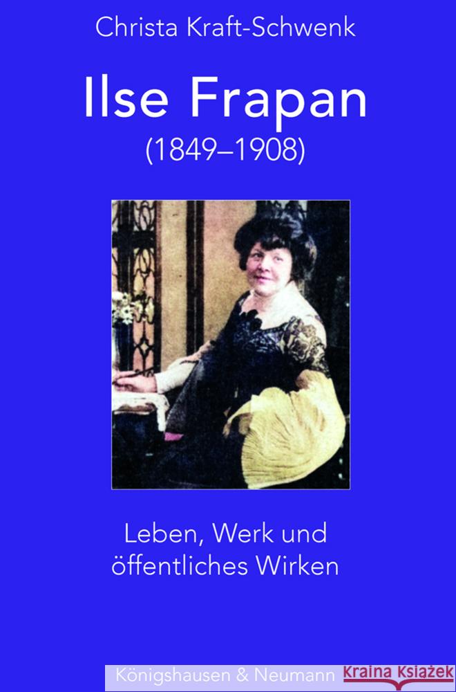 Ilse Frapan (1849-1908) Kraft-Schwenk, Christa 9783826079641 Königshausen & Neumann