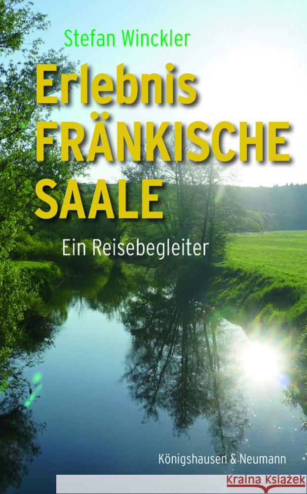 Erlebnis Fränkische Saale Winckler, Stefan 9783826083471