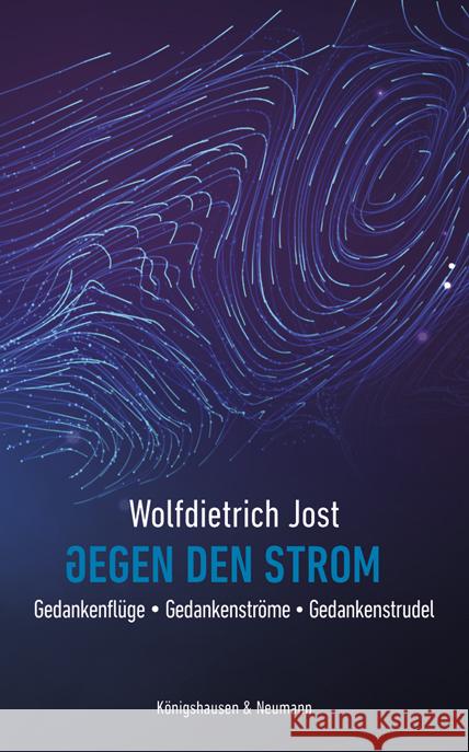 Gegen den Strom Jost, Wolfdietrich 9783826086670