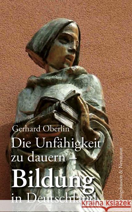 Die Unfähigkeit zu dauern Oberlin, Gerhard 9783826086755 Königshausen & Neumann