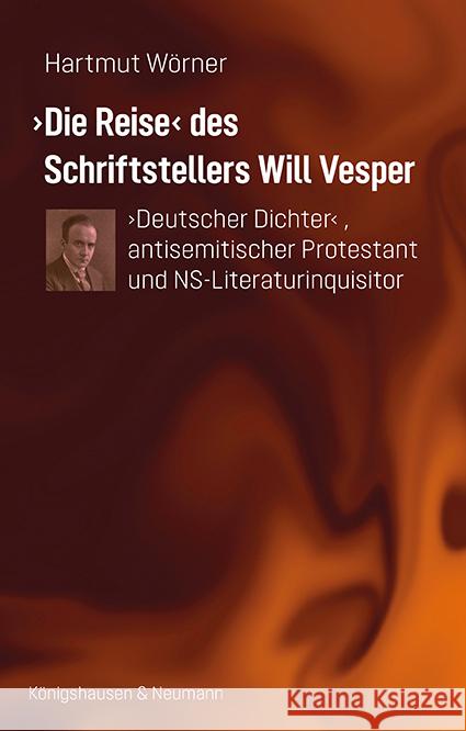'Die Reise' des Schriftstellers Will Vesper Wörner, Hartmut 9783826086892