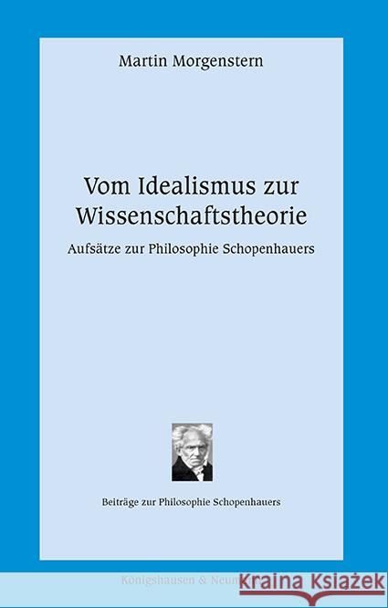 Vom Idealismus zur Wissenschaftstheorie Morgenstern, Martin 9783826087509