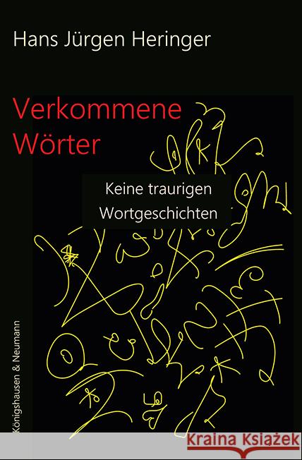 Verkommene Wörter Heringer, Hans Jürgen 9783826092848