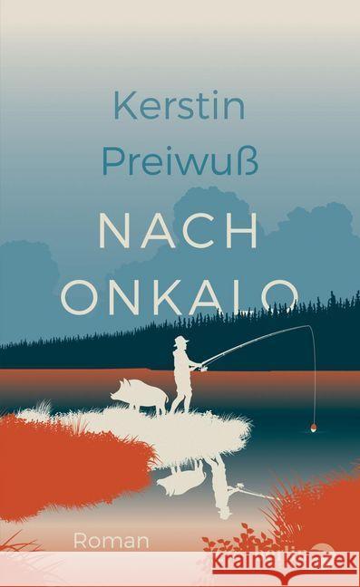 Nach Onkalo : Roman Preiwuß, Kerstin 9783827013149 Berlin Verlag