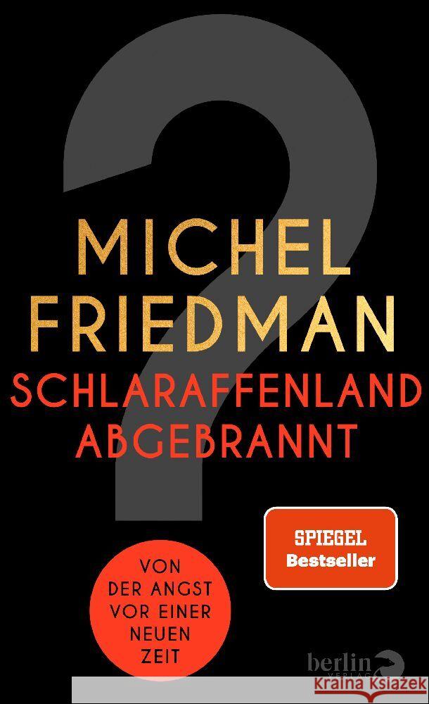 Schlaraffenland abgebrannt Friedman, Michel 9783827014603