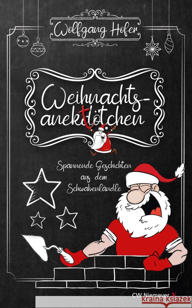 Weihnachtsanektötchen - Spannende Geschichten aus dem Schwabenländle Hofer, Wolfgang 9783827192899