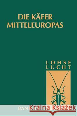 Die Käfer Mitteleuropas, Bd. 12: Supplementband Zu Bd. 1-5 Lohse, G. a. 9783827406866 Spektrum Akademischer Verlag