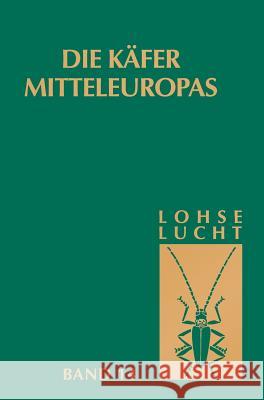 Die Käfer Mitteleuropas, Bd. 14: Supplementband Mit Katalogteil Lohse, G. a. 9783827406880 Spektrum Akademischer Verlag
