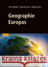 Europa - Eine Geographie Gebhardt, Hans 9783827420053