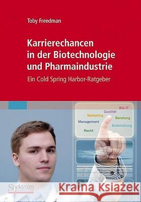 Karrierechancen In der Biotechnologie Und Pharmaindustrie: Ein Cold Spring Harbor-Ratgeber Häcker, Bärbel 9783827421166 Spektrum Akademischer Verlag