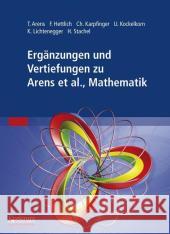 Ergänzungen Und Vertiefungen Zu Mathematik Arens, Tilo 9783827421241 Spektrum Akademischer Verlag