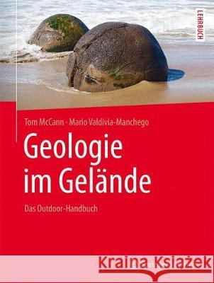 Geologie Im Gelände: Das Outdoor-Handbuch McCann, Tom 9783827423825 Springer Spektrum