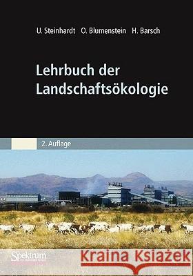 Lehrbuch Der Landschaftsökologie Steinhardt, Uta 9783827423962 Spektrum Akademischer Verlag