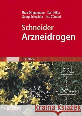 Schneider - Arzneidrogen Theo Dingermann Karl Hiller Georg Schneider 9783827427656