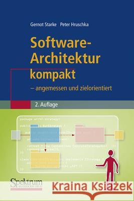 Software-Architektur Kompakt: - Angemessen Und Zielorientiert Starke, Gernot 9783827428349