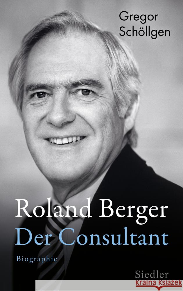 Roland Berger - Der Consultant Schöllgen, Gregor 9783827501752