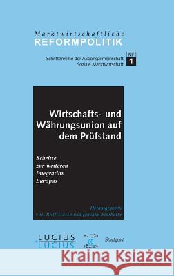 Wirtschafts- und Währungsunion auf dem Prüfstand Rolf Hasse, Manfred Harrer, Rolf Hasse, Rolf Hasse, Joachim Starbatty 9783828200456