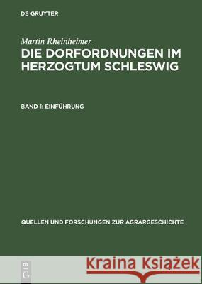 Die Dorfordnungen Im Herzogtum Schleswig Martin Rheinheimer 9783828200883 de Gruyter