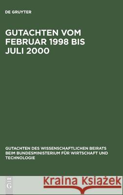 Gutachten Vom Februar 1998 Bis Juli 2000 de Gruyter 9783828201330