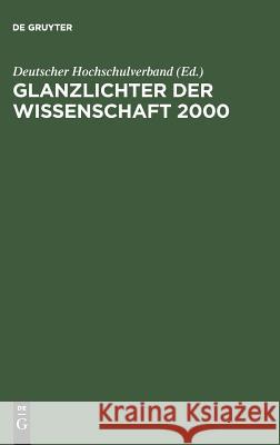 Glanzlichter der Wissenschaft 2000 Deutscher Hochschulverband 9783828201583