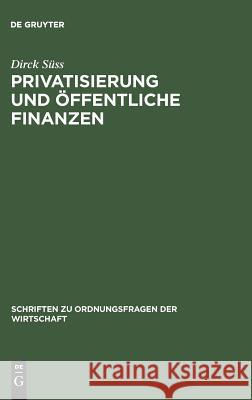 Privatisierung Und ffentliche Finanzen Dirck Seuss 9783828201934 de Gruyter