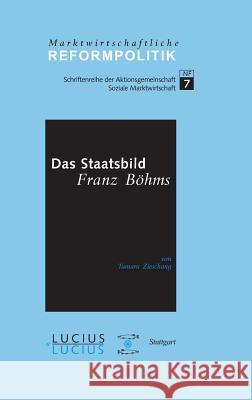 Das Staatsbild Franz Böhms Tamara Zieschang 9783828202405