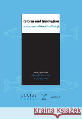 Reform und Innovation in einer unstabilen Gesellschaft Corsi, Giancarlo 9783828203020 Walter de Gruyter