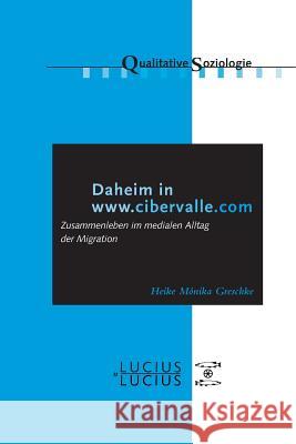 Daheim in www.cibervalle.de Heike Mónika Greschke 9783828204669 Walter de Gruyter